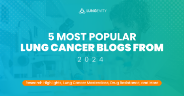 5 most popular lung cancer blogs from 2024