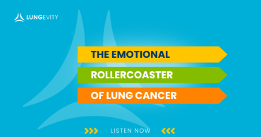 emotional rollercoaster of lung cancer